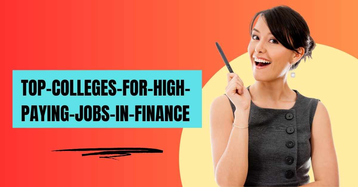 Top colleges for high paying jobs in finance