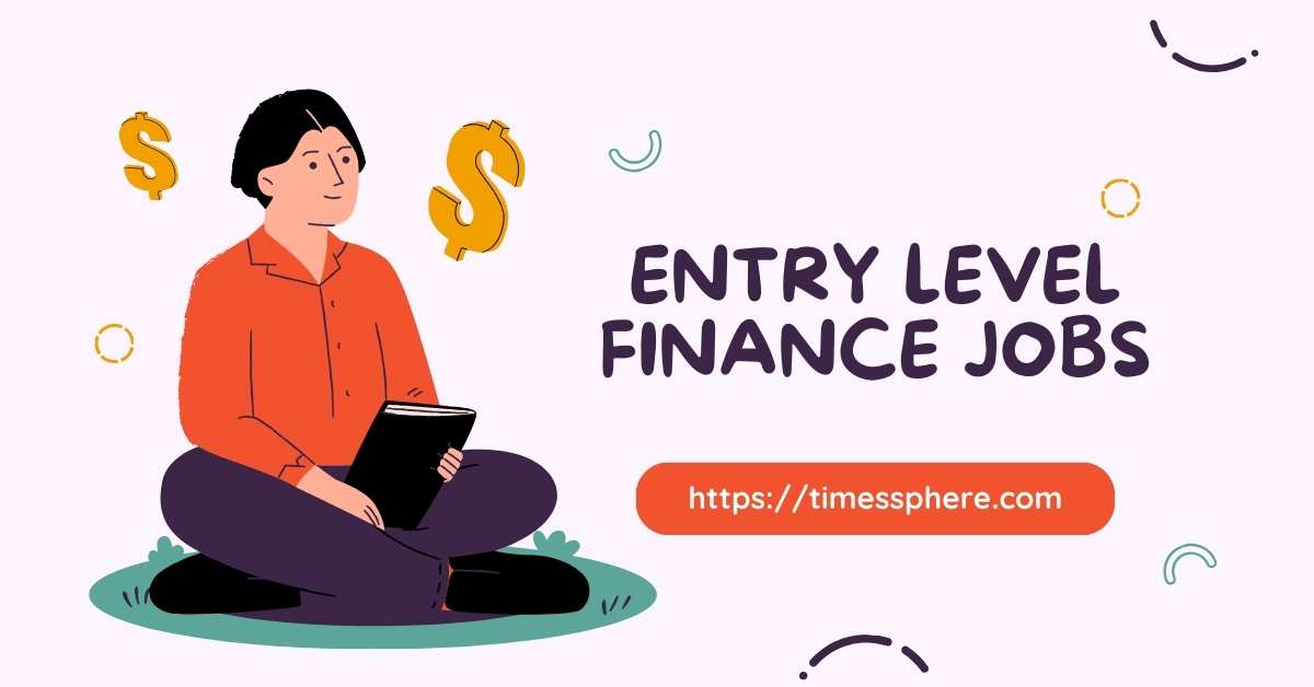 Entry-Level Finance Jobs: Guide to Starting a Career in Finance